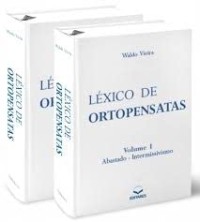 Leixo de Ortopensatas Volume I e II  Edicao Gratuita